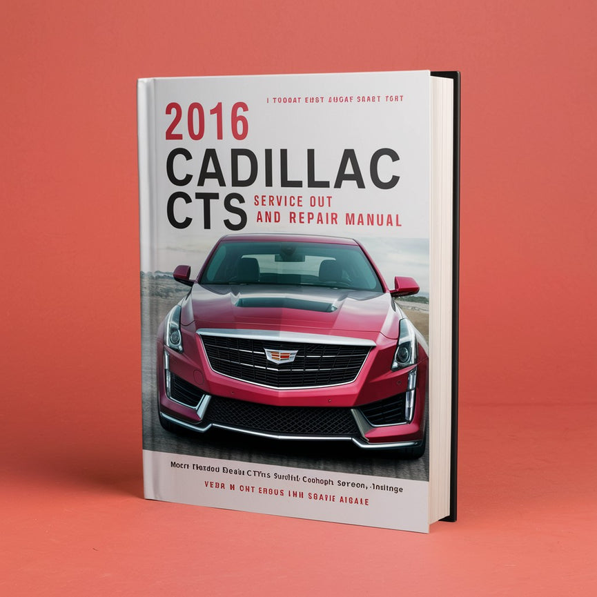 2016 Cadillac CTS Service and Repair Manual