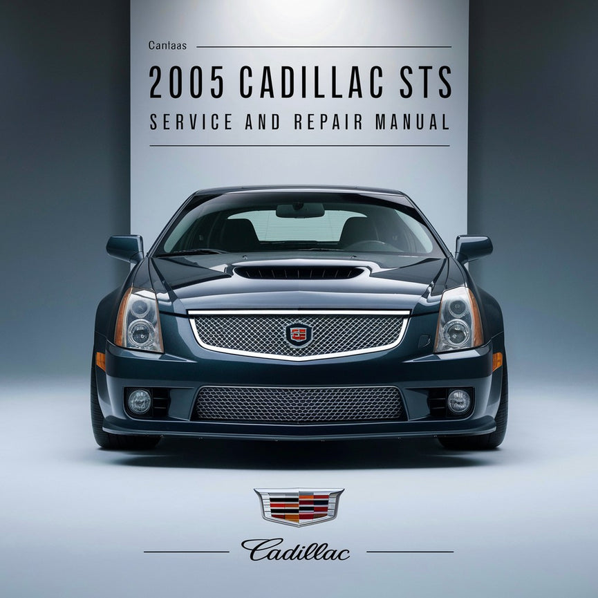 2005 Cadillac STS Service- und Reparaturhandbuch