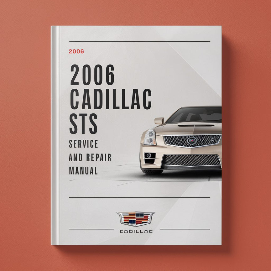 2006 Cadillac STS Manual de servicio y reparación