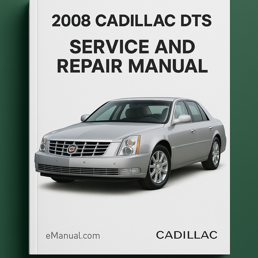 2008 Cadillac DTS Service and Repair Manual
