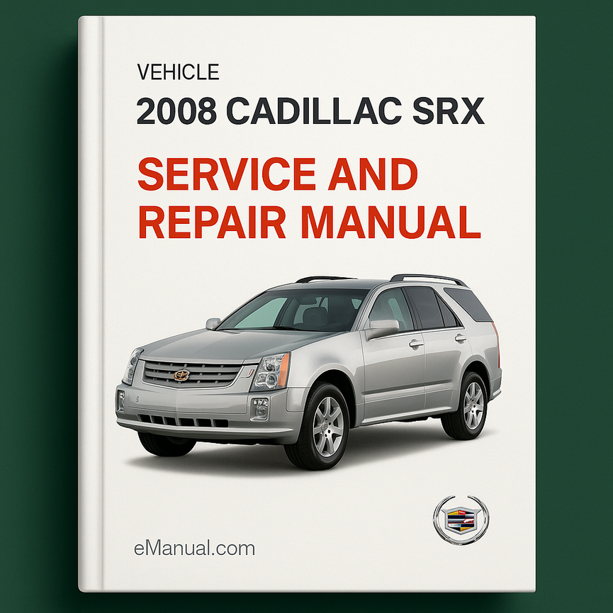 2008 Cadillac SRX Service and Repair Manual