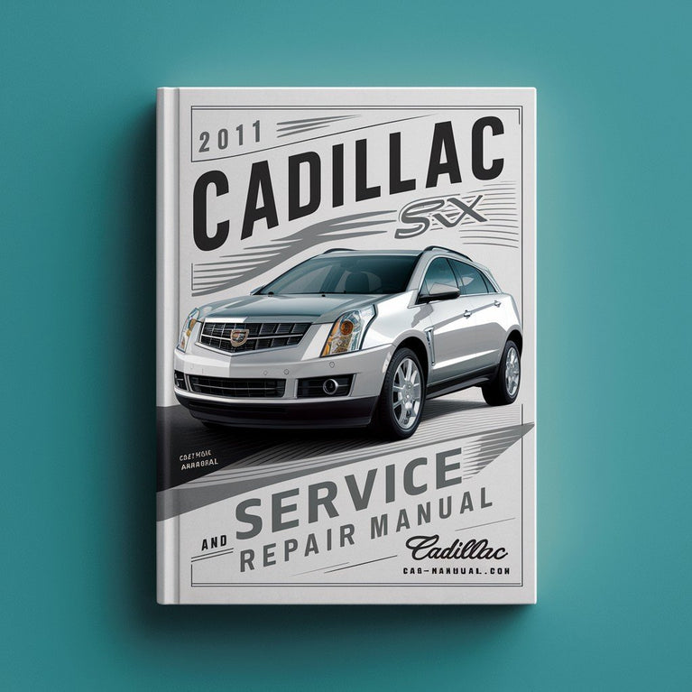 2011 Cadillac SRX Service and Repair Manual PDF Download