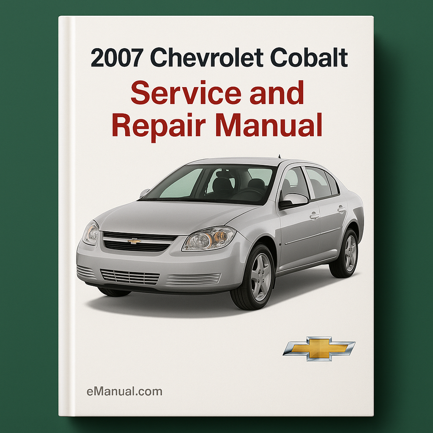 2007 Chevrolet Cobalt Service and Repair Manual