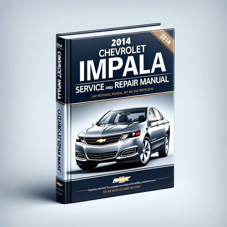 2014 Chevrolet Impala Service and Repair Manual