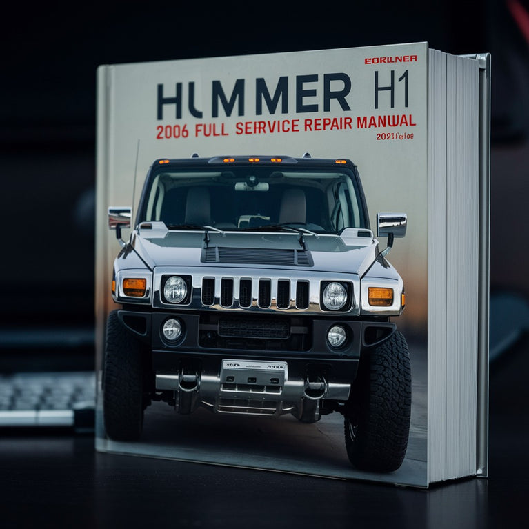 Hummer H1 2006 Full Service Repair Manual