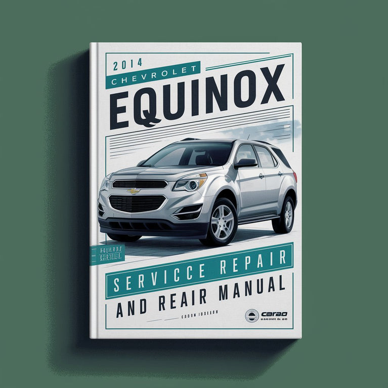 2014 Chevrolet Equinox Service and Repair Manual