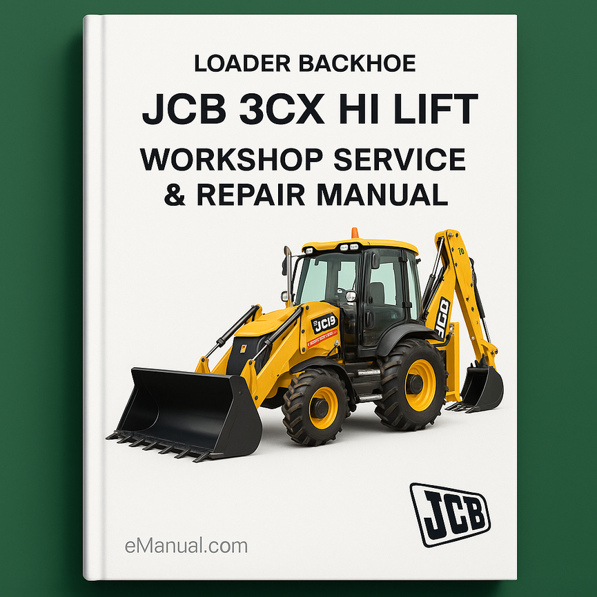JCB 3CX Hi Lift Loader Backhoe Workshop Service Repair Manual
