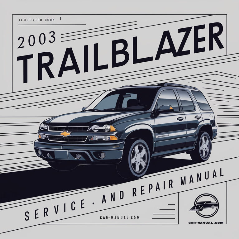 2003 Chevrolet Trailblazer Service and Repair Manual