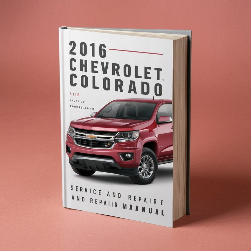 2016 Chevrolet Colorado Service and Repair Manual PDF Download