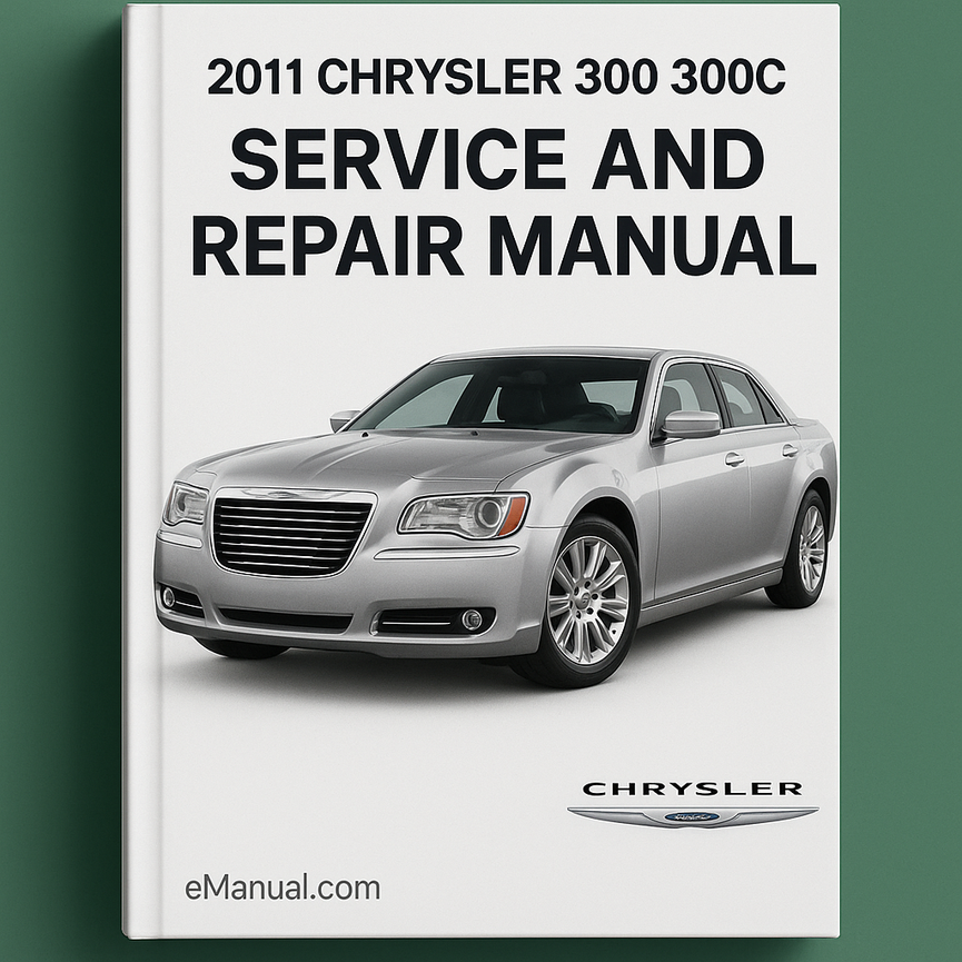 2011 Chrysler 300 300C Service and Repair Manual