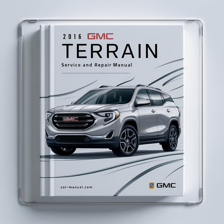 2016 GMC Terrain Wartungs- und Reparaturhandbuch PDF-Download