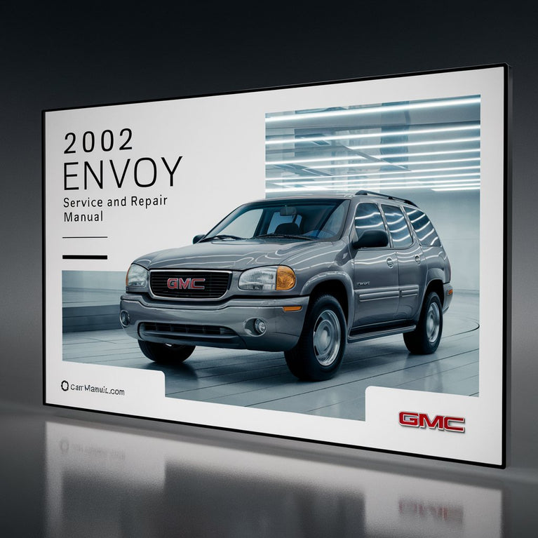 2002 GMC Envoy Service and Repair Manual