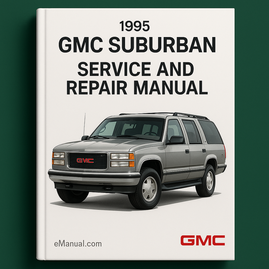 1995 GMC Suburban Service and Repair Manual