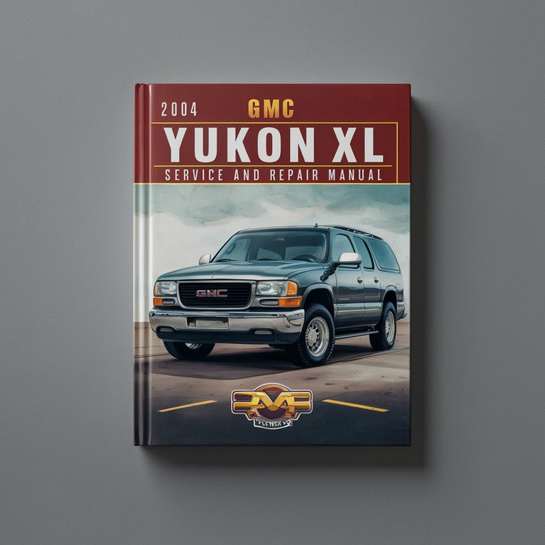 2004 GMC Yukon XL Service and Repair Manual