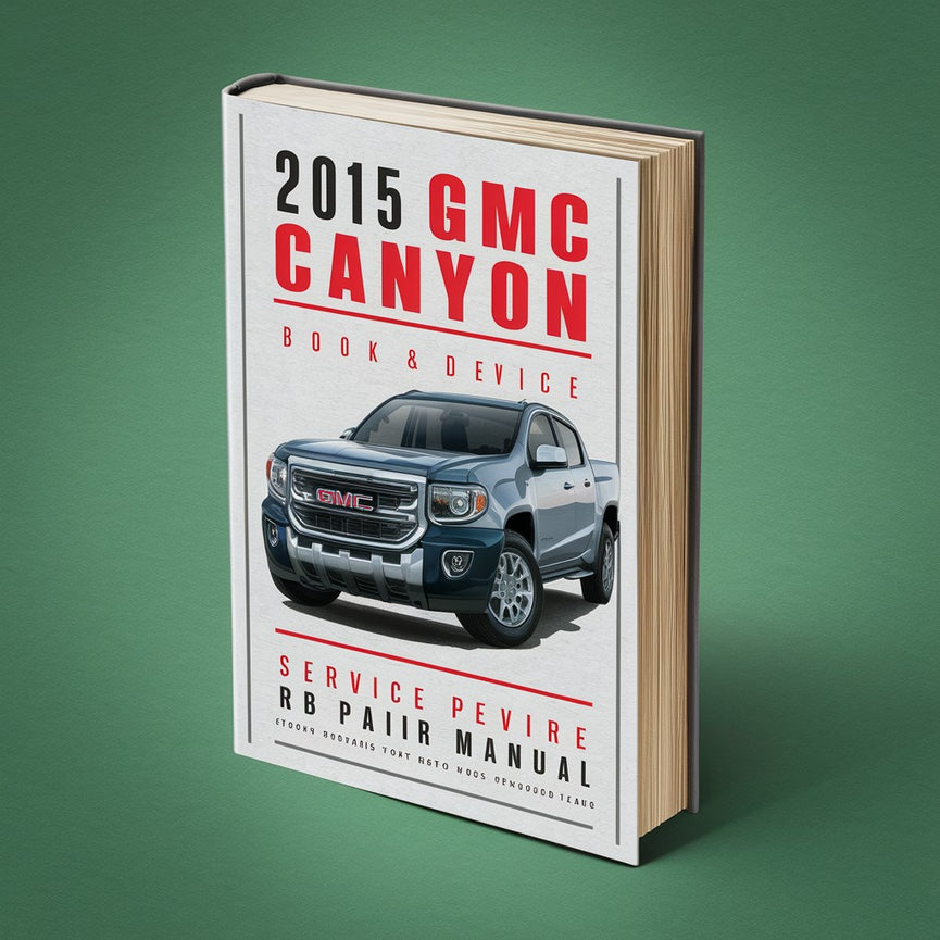 2015 GMC Canyon Service and Repair Manual