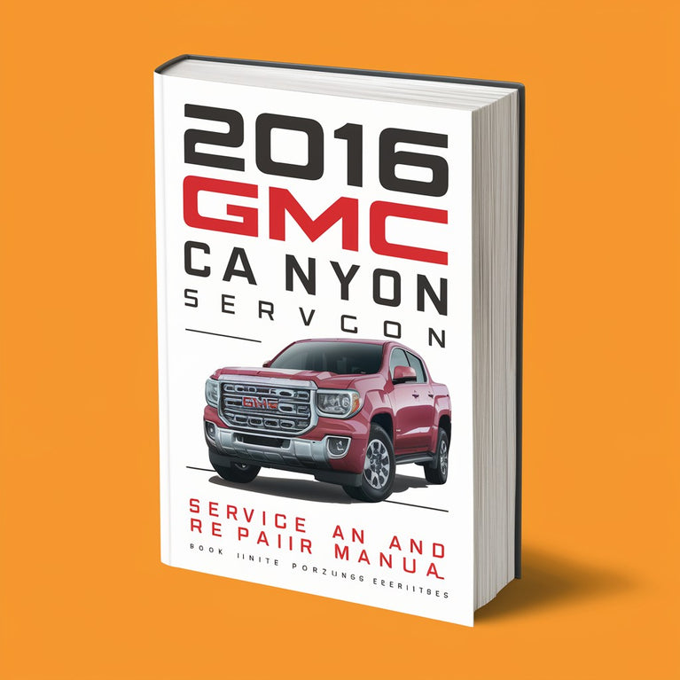 2016 GMC Canyon Service and Repair Manual