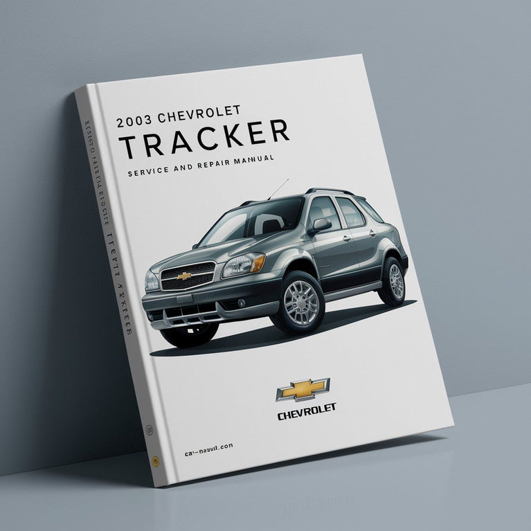 2003 Chevrolet Tracker Service and Repair Manual