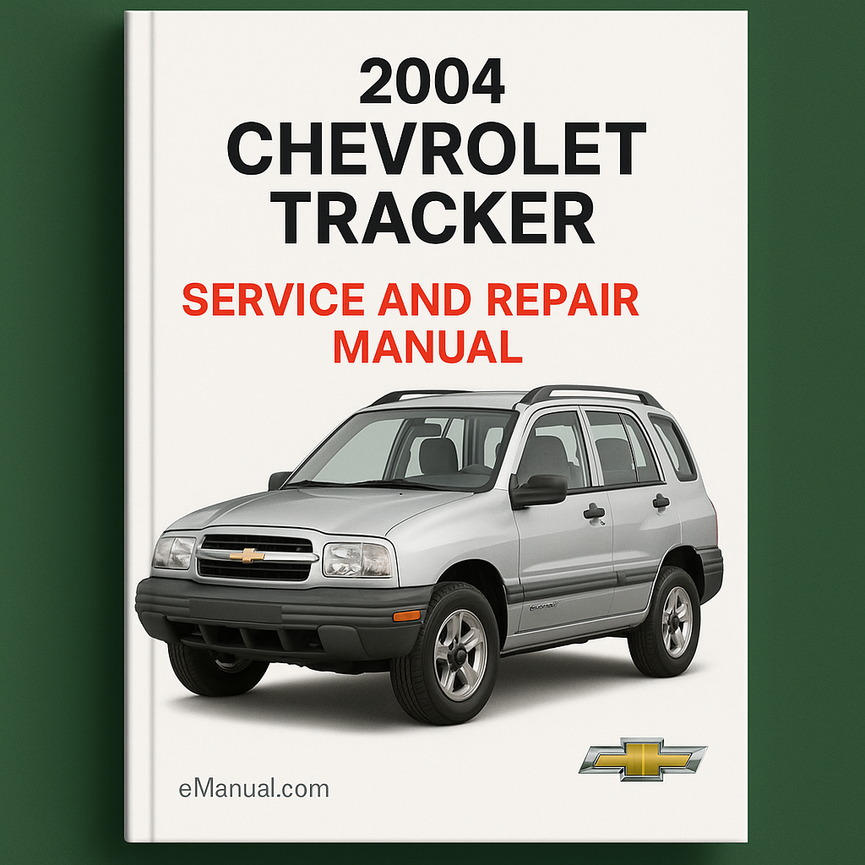 2004 Chevrolet Tracker Service and Repair Manual