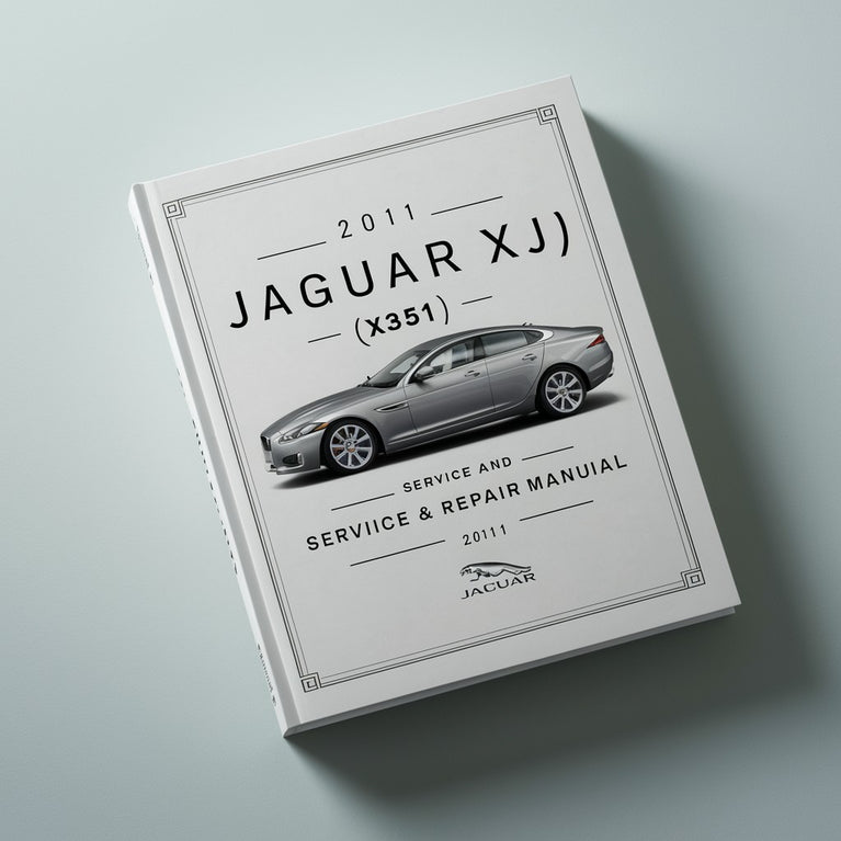 2011 Jaguar XJ (X351) Service and Repair Manual PDF Download