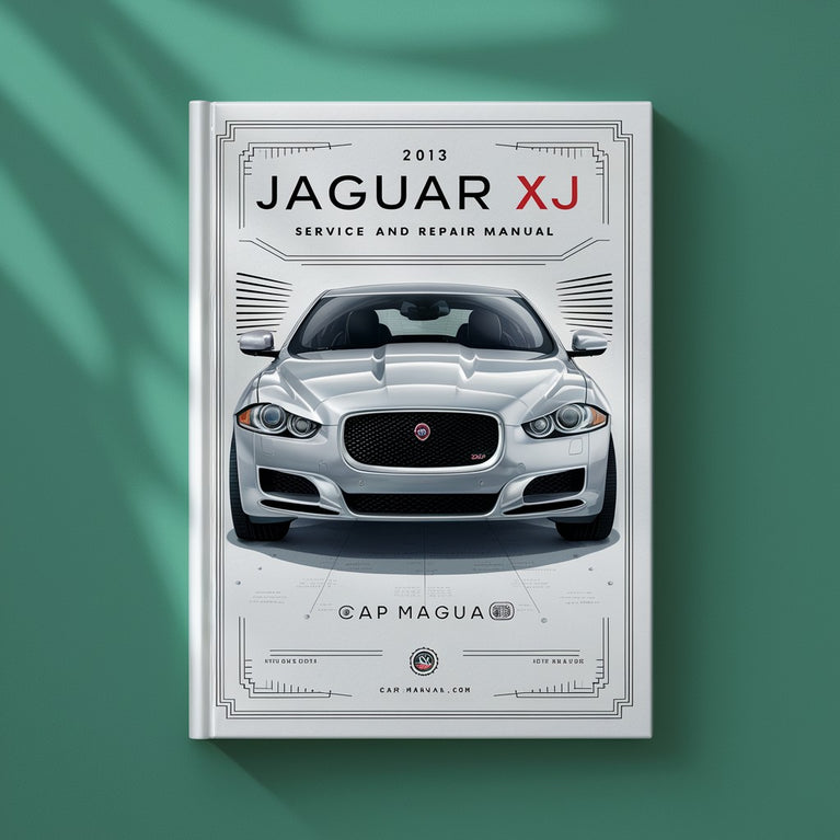 2013 Jaguar XJ (X351) Service and Repair Manual PDF Download