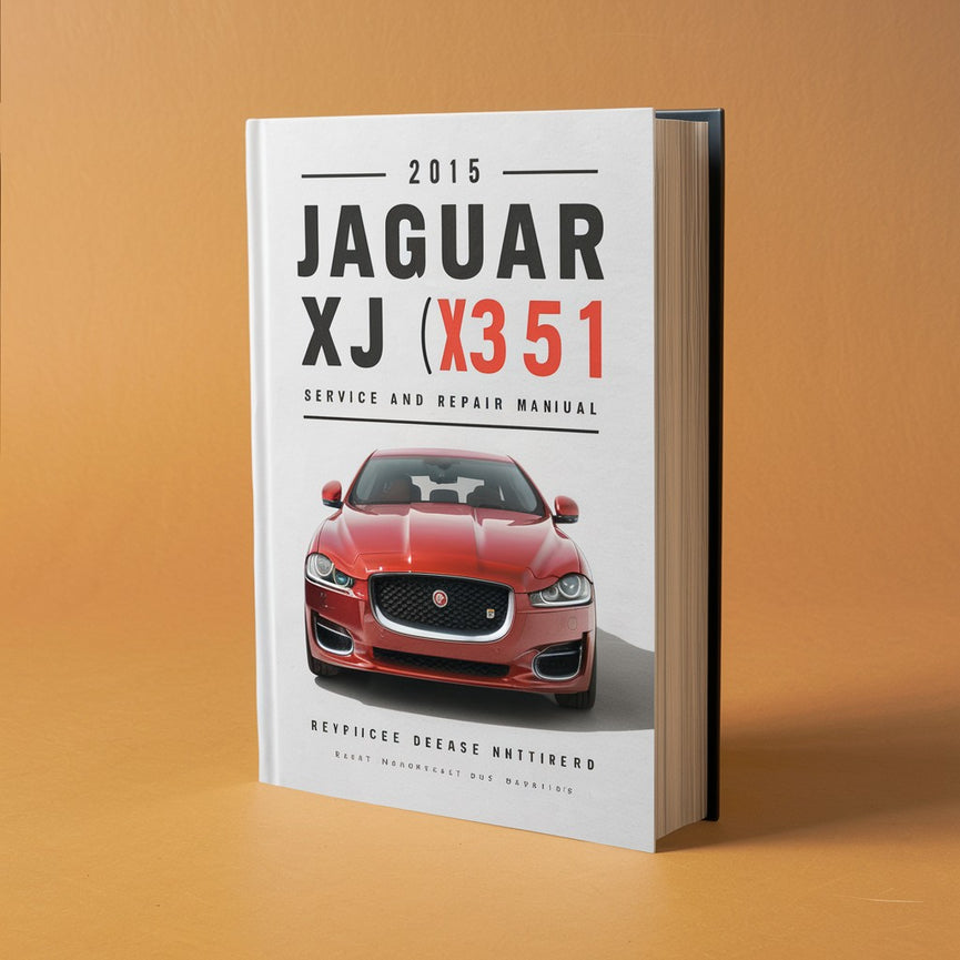 2015 Jaguar XJ (X351) Manual de servicio y reparación