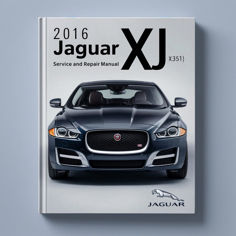 2016 Jaguar XJ (X351) Service and Repair Manual PDF Download