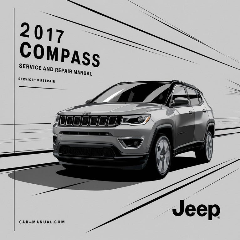 2017 Jeep Compass Service and Repair Manual