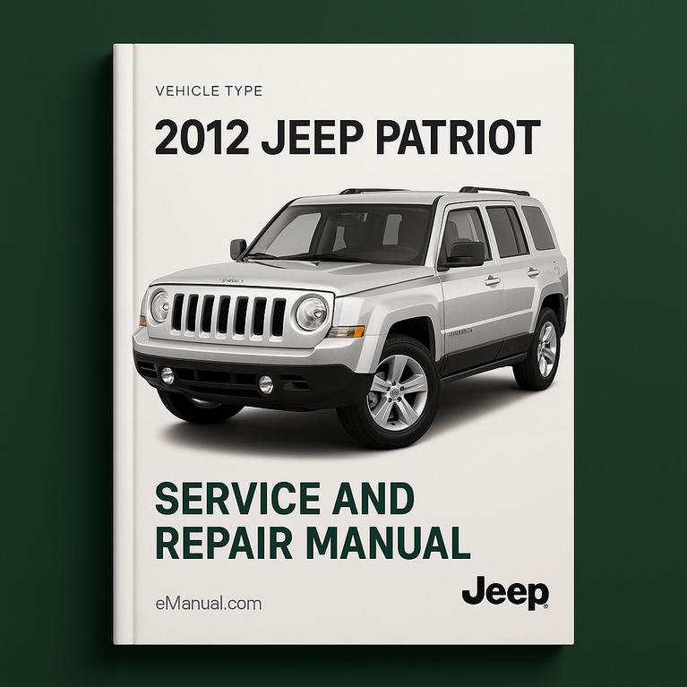 2012 Jeep Patriot Service and Repair Manual