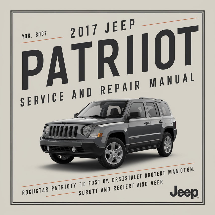 2017 Jeep Patriot Service and Repair Manual PDF Download
