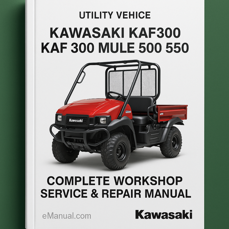 Kawasaki KAF300 KAF 300 Mule 500 550 Utility Vehicle Complete Workshop Service Repair Manual