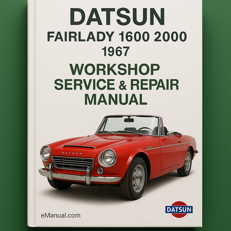 Datsun Fairlady 1600 2000 1967 Workshop Service Repair Manual