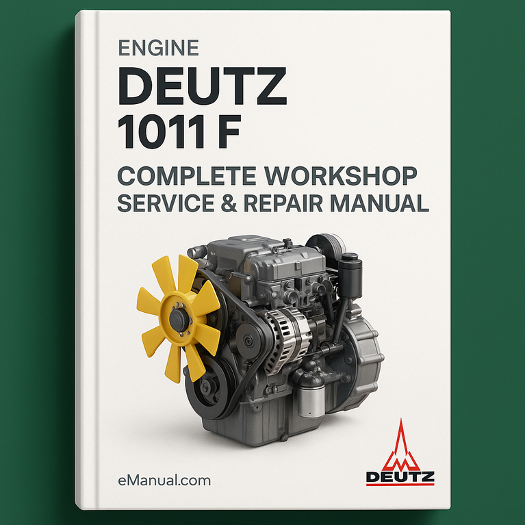 Deutz 1011 F (1011F) Engine Complete Workshop Service Repair Manual