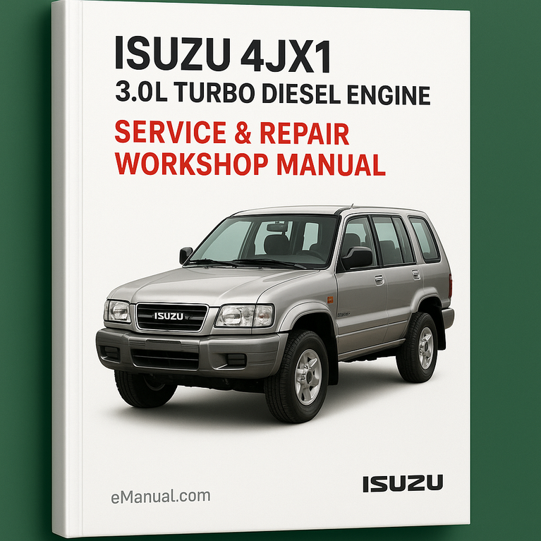 Isuzu 4JX1 3.0L Turbo Diesel Engine Service Repair Workshop Manual