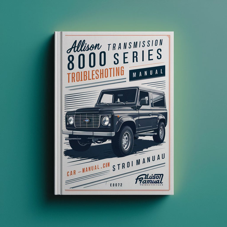 Allison Transmission 8000 Series Troubleshooting Manual