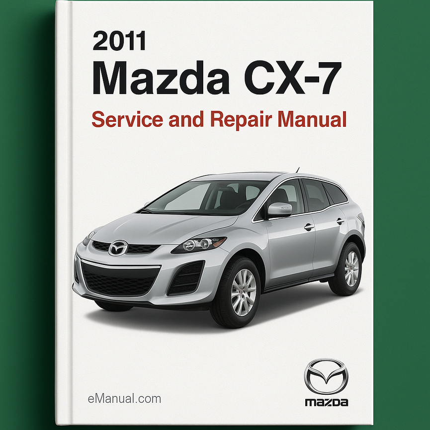 2011 Mazda CX-7 Service and Repair Manual