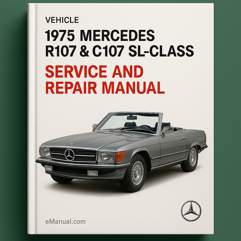 1975 Mercedes R107 & C107 SL-Class Service and Repair Manual
