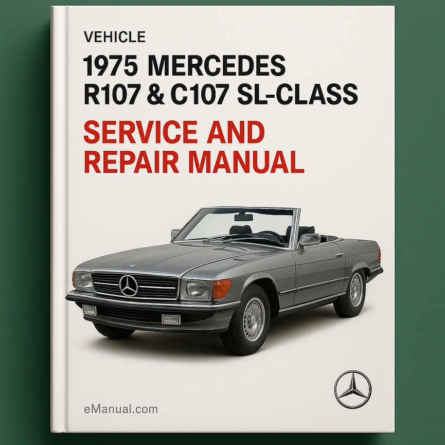 1975 Mercedes R107 & C107 SL-Class Service and Repair Manual