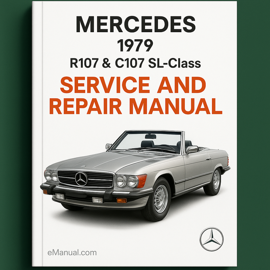 1979 Mercedes R107 & C107 SL-Class Service and Repair Manual