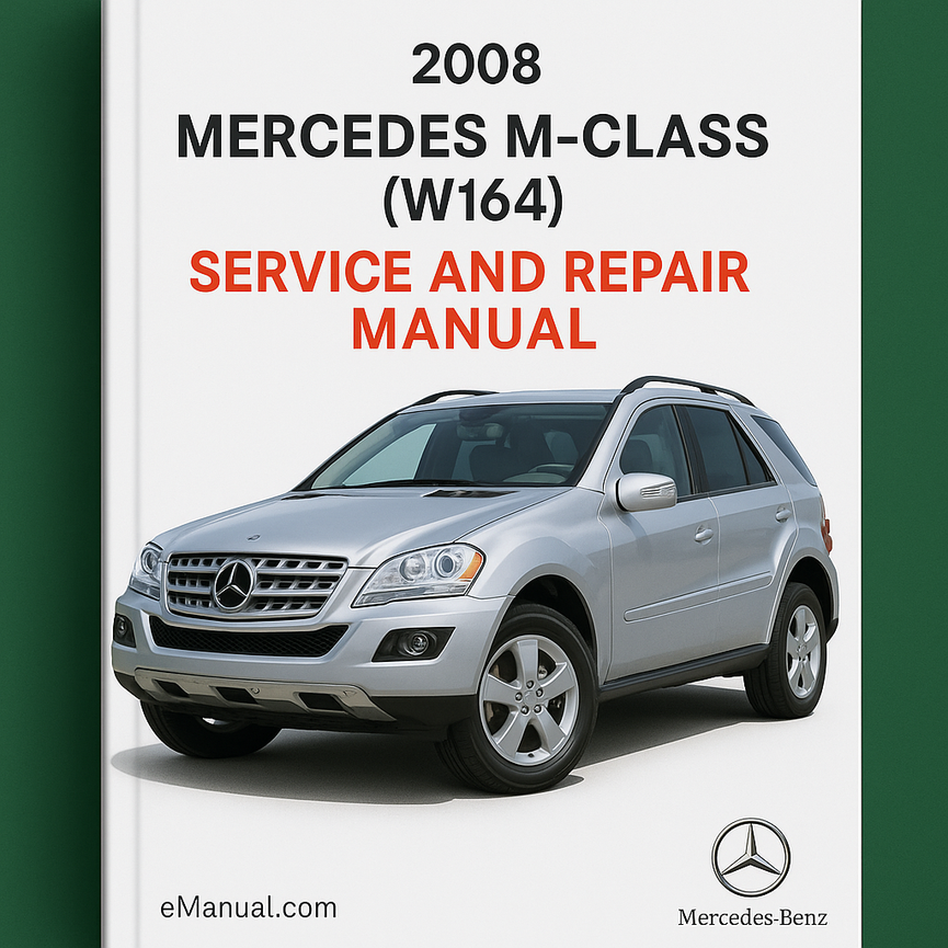 2008 Mercedes Clase M (W164) Manual de servicio y reparación