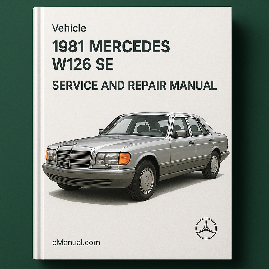 1981 Mercedes W126 SE Service and Repair Manual