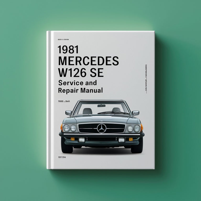 1981 Mercedes W126 SE Service and Repair Manual