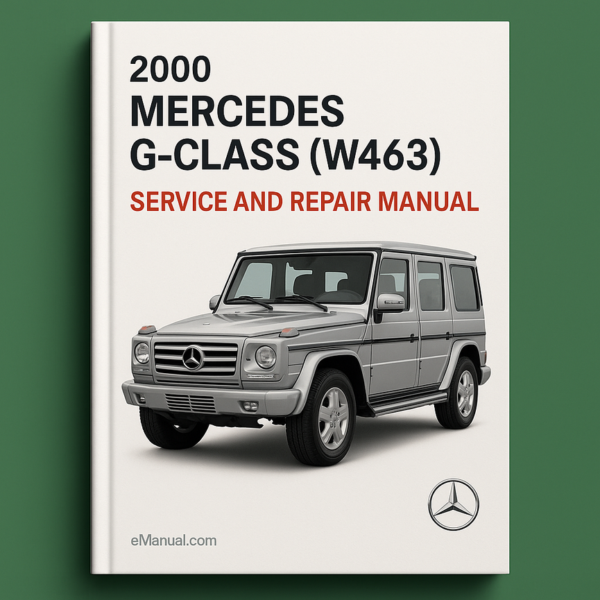 2000 Mercedes G-Class (W463) Service and Repair Manual