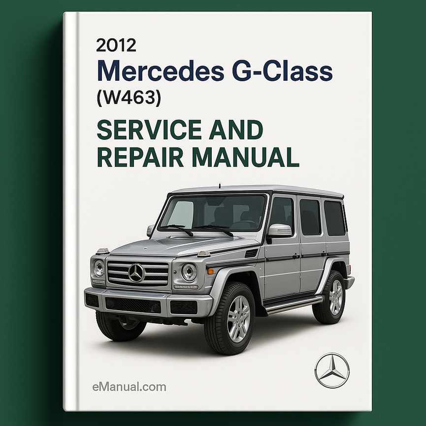 2012 Mercedes Clase G (W463) Manual de servicio y reparación Descargar PDF