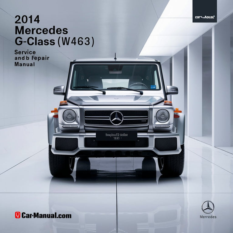 2014 Mercedes G-Class (W463) Service and Repair Manual