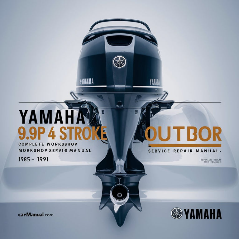 Yamaha 9.9hp 4 Stroke Outboard Motor Complete Workshop Service Repair Manual 1985 1986 1987 1988 1989 1990 1991