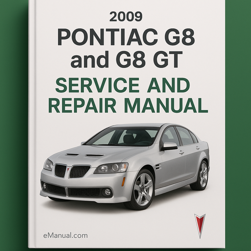 2009 Pontiac G8 and G8 GT Service and Repair Manual