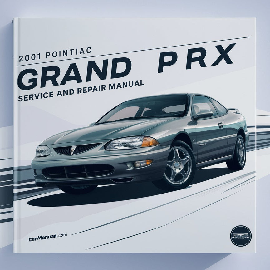 2001 Pontiac Grand Prix Wartungs- und Reparaturhandbuch PDF-Download