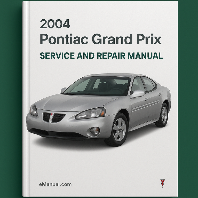 2004 Pontiac Grand Prix Service and Repair Manual