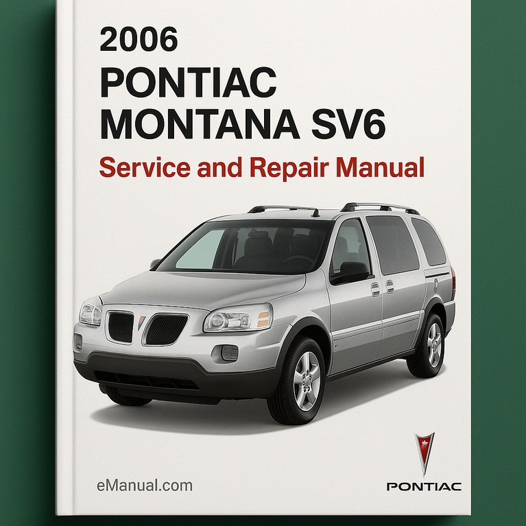 2006 Pontiac Montana SV6 Service and Repair Manual
