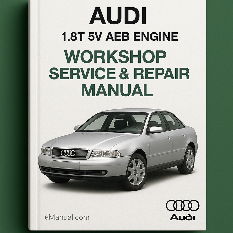 Audi 1.8T 5V AEB Engine Workshop Service Repair Manual